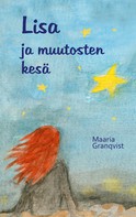 Maaria Granqvist: Lisa ja muutosten kesä 