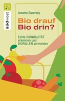 Annette Sabersky: Bio drauf - Bio drin? ★★★★