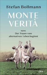 Monte Verità - 1900 – der Traum vom alternativen Leben beginnt
