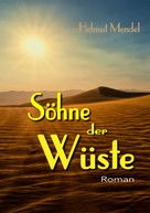 Helmut Mendel: Söhne der Wüste 