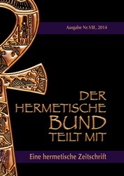 Der hermetische Bund teilt mit - Hermetische Zeitschrift Nr. 8/2014