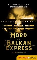 Mord im Balkanexpress - Kriminalroman