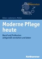 Klaus Müller: Moderne Pflege heute 
