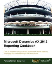 Microsoft Dynamics AX 2012 Reporting Cookbook - There no better way of getting to grips with the Dynamics AX framework than learning by example. This cookbook is packed with recipes for creating and managing reports along with full explanations for complete understanding.