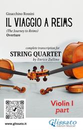 Violin I part of "Il viaggio a Reims" for String Quartet - The Journey to Reims - Overture