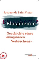 Jacques de Saint Victor: Blasphemie 