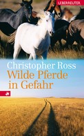 Christopher Ross: Wilde Pferde in Gefahr ★★★★★