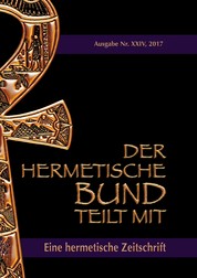 Der hermetische Bund teilt mit: 24 - Eine hermetische Zeitschrift