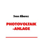 Sven Albarez: Photovoltaik-Anlage ★