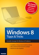 Christian Immler: Windows 8 - Tipps & Tricks 
