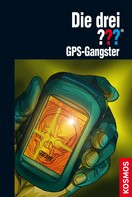 Marco Sonnleitner: Die drei ??? GPS-Gangster (drei Fragezeichen) ★★★★★