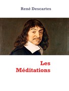 René Descartes: Les Méditations 
