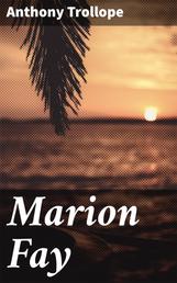 Marion Fay - A Novel