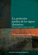 María del Carmen Arana: La protección jurídica de los signos distintivos 