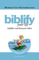 Werner Tiki Küstenmacher: biblify your life ★★