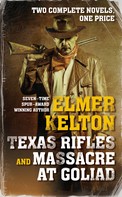Elmer Kelton: Texas Rifles ★