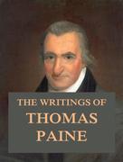 Thomas Paine: The Writings of Thomas Paine 