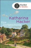 Katharina Hacker: Eine Dorfgeschichte ★★