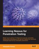 Himanshu Kumar: Learning Nessus for Penetration Testing 