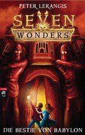 Peter Lerangis: Seven Wonders - Die Bestie von Babylon ★★★★★