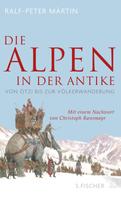 Ralf-Peter Märtin: Die Alpen in der Antike ★★★★