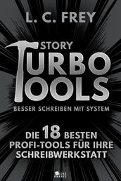 Story Turbo Tools: Die 18 besten Profi-Tools für Ihre Schreibwerkstatt - Besser schreiben mit System!