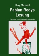 Kay Ganahl: Fabian Redys Lesung 