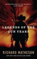 Richard Matheson: Legends of the Gun Years ★★★★