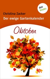 Der ewige Gartenkalender - Band 10: Oktober