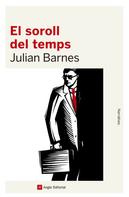 Julian Barnes: El soroll del temps 