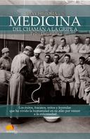 Pedro Gargantilla Madera: Breve historia de la medicina 