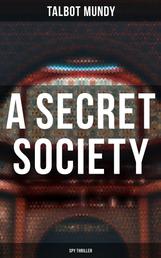 A Secret Society (Spy Thriller)