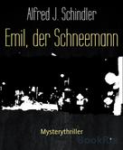 Alfred J. Schindler: Emil, der Schneemann ★★★