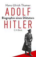 Hans-Ulrich Thamer: Adolf Hitler ★★★★
