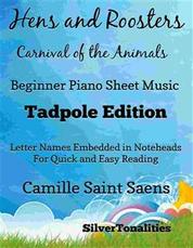 Hens and Roosters Carnival of the Animals Beginner Piano Sheet Music Tadpole Edition