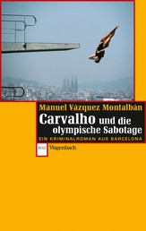 Carvalho und die olympische Sabotage - Ein Kriminalroman aus Barcelona