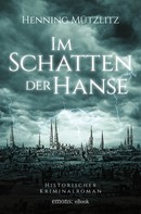 Henning Mützlitz: Im Schatten der Hanse ★★★★