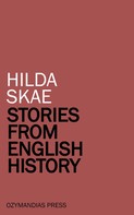 Hilda Skae: Stories from English History 