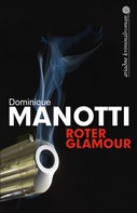 Dominique Manotti: Roter Glamour ★★★★