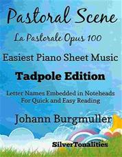 Pastoral Scene La Pastorale Opus 100 Easiest Piano Sheet Music Tadpole Edition