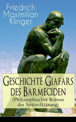 Geschichte Giafars des Barmeciden (Philosophischer Roman der Spätaufklärung)
