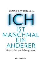 Cordt Winkler: ICH ist manchmal ein anderer ★★★★