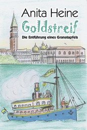 Goldstreif - Die Entführung eines Granatapfels