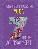 Inga Scheidt: Momente des Glücks mit Yoga ★★★