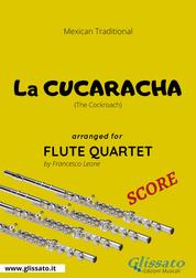 Flute Quartet Score of "La Cucaracha" - The Cockroach