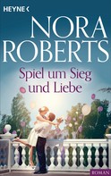 Nora Roberts: Spiel um Sieg und Liebe ★★★★