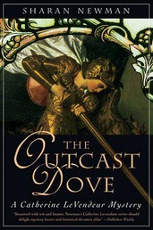 The Outcast Dove - A Catherine LeVendeur Mystery
