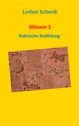 Bibione 2 - Satirische Erzählung