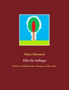 Harry Eilenstein: Elfen für Anfänger 