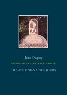 Jean Dupuy: SAINT-ANTOINE DE PONT D'ARRATZ 